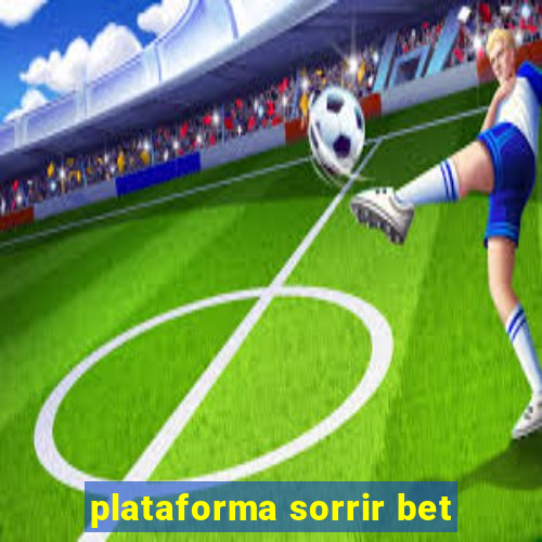 plataforma sorrir bet